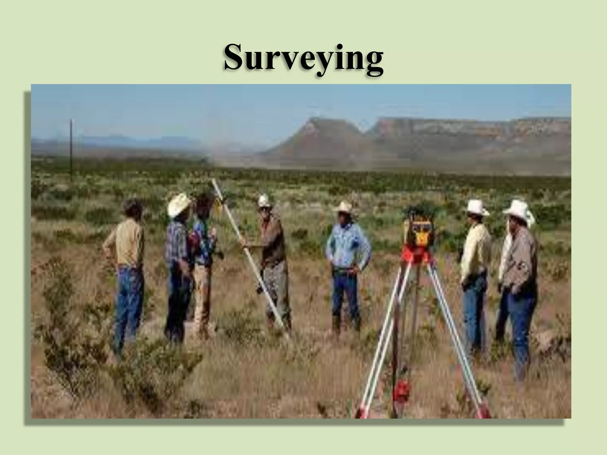 Surveying
 