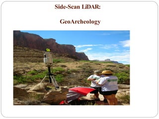 Side-Scan LiDAR:
GeoArcheology
 