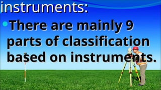Surveying types and classifications detail | PPT