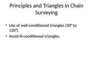Well Conditioned Triangle Using Compass Surveying_Unit1_Unit2_Lecture including chaining | PPTX