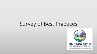 Survey of Best Practices
 