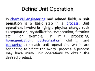 Unit Operation Process Examples Survey of unit operations | PPTX