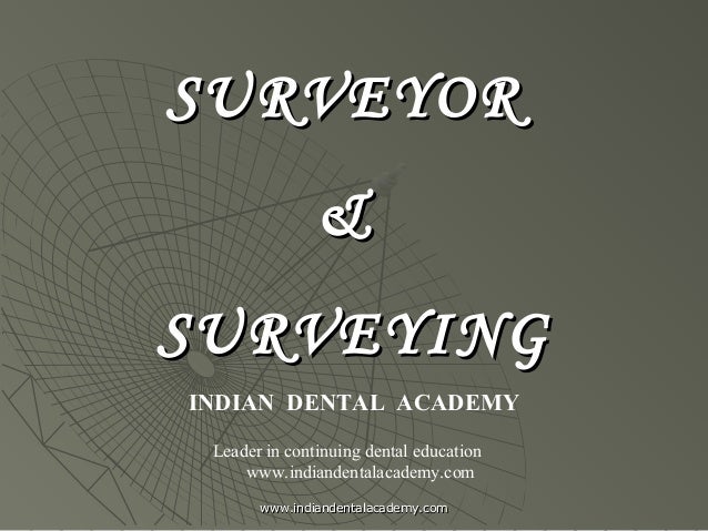 Surveyors And Surveying Dentistry Dental Implants - surveyorsurveyor surveyingsurveying indian dental academy leader in continuing dental education www indiandental!   academy