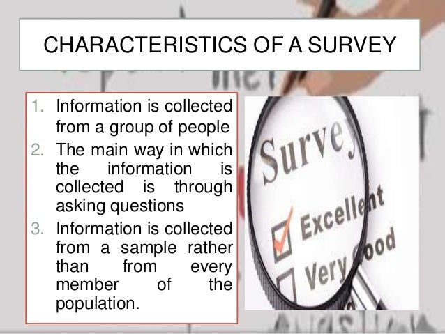 Survey Method In Research - 6 characteristics of a survey
