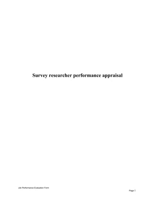 Survey researcher performance appraisal
Job Performance Evaluation Form
Page 1
 