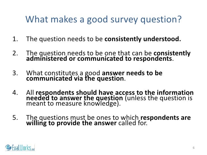 Improving Survey Questions and Responses