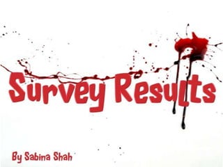 Survey results completedddddddd