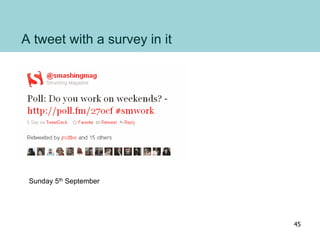 A tweet with a survey in it
Sunday 5th September
45
 
