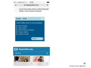 Caroline Jarrett @cjforms
99
 