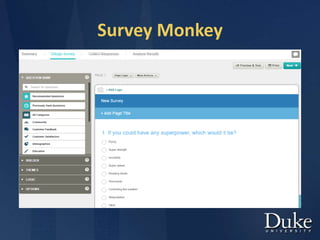 Survey Monkey
 