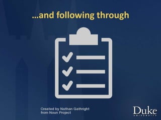 …and following through
 