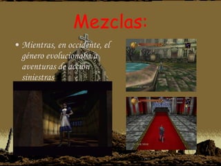 Mezclas: Mientras, en occidente, el género evolucionaba a aventuras de acción siniestras 
