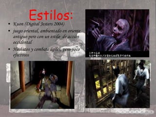 Estilos: Kuon (Digital Jesters 2004) juego oriental, ambientado en oriente antiguo pero con un estilo  de acción occidental  Hechizos y combate ágiles, pero poco efectivos 