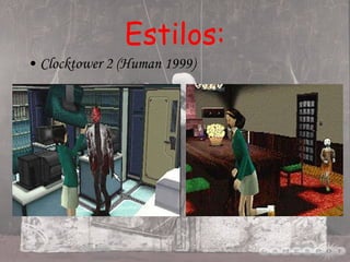 Estilos: Clocktower 2 (Human 1999) 