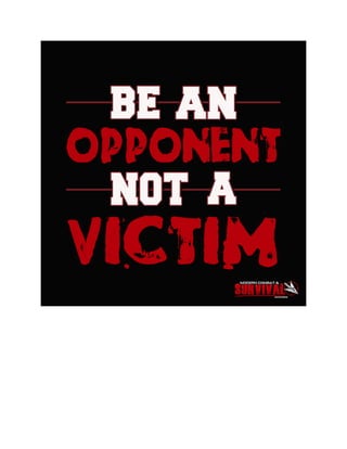 Be an opponent NOT a victim!