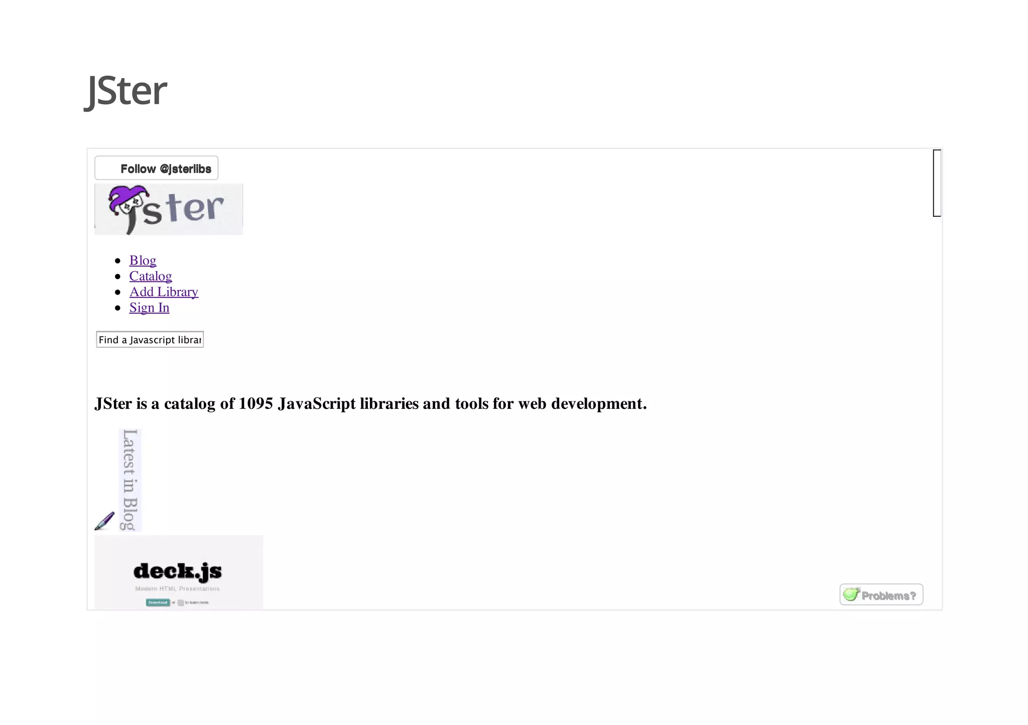 JSter
FollowFollow @jsterlibs@jsterlibs
Blog
Catalog
Add Library
Sign In
Find a Javascript library
JSter is a catalog of 1095 JavaScript libraries and tools for web development.
Problems?Problems?
 