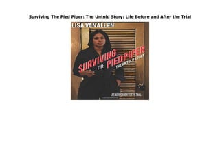 Surviving The Pied Piper: The Untold Story: Life Before and After the Trial
Surviving The Pied Piper: The Untold Story: Life Before and After the Trial by Lisa VanAllen none click here https://newsaleplant101.blogspot.com/?book=1733715606
 