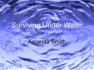 Surviving Under Water Amanda Smith 