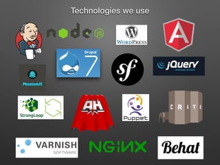 Technologies we use
 