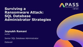 Surviving a SQL Database Ransomware Attack: SQL DBA Strategies | PPTX
