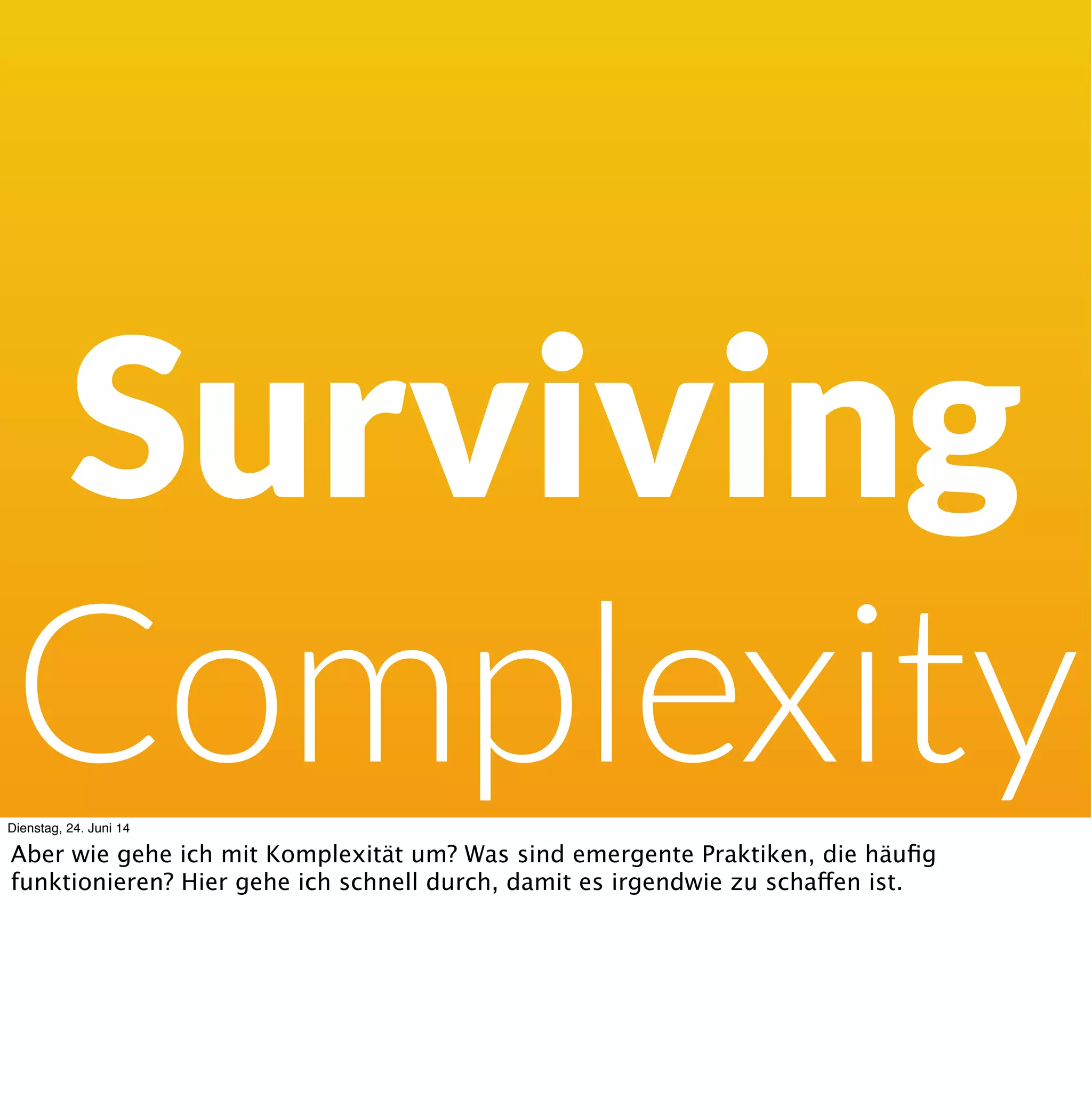 Kontrollillusion
Dienstag, 24. Juni 14
Daneben ist unser Gehirn nicht für Komplexität ausgelegt. Unsere Heuristiken wollen etwas
anderes. Zum Beispiel die Kontrollillusion: wir glauben Dinge steuern zu können, die faktisch
praktisch nur zum kleinsten Teil von uns gesteuert werden. Das gilt nicht nur für Lotto, das
gilt auch für Management von IT-Projekten.
 