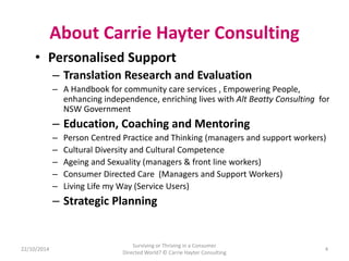 About Carrie Hayter Consulting 
• Personalised Support 
22/10/2014 
– Translation Research and Evaluation 
– A Handbook fo...
