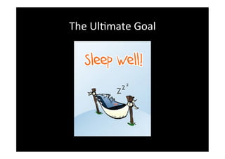 The	
 UlDmate	
 Goal	
 	
 
 