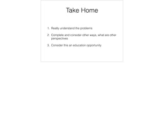 White Board code is very diﬀerent to working on an IDE that ﬁnishes everything you are typing
 