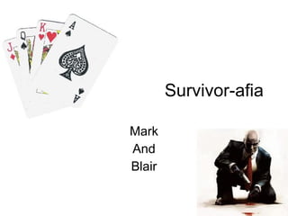 Survivor-afia Mark And Blair 