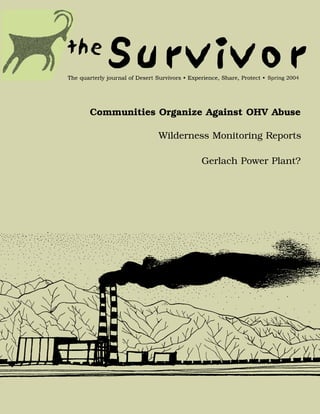 Communities Organize Against OHV Abuse

            Wilderness Monitoring Reports

                    Gerlach Power Plant?
 