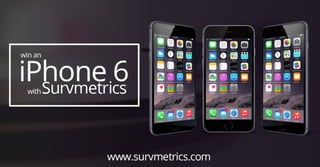 Survmetrics i phone6 giveaway