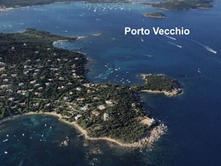 Porto Vecchio
 