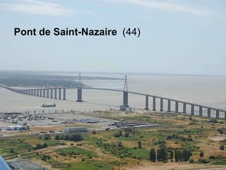 Pont de Saint-Nazaire (44)
 