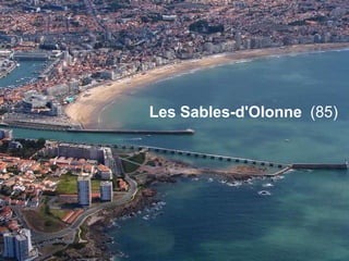 Les Sables-d'Olonne (85)
 