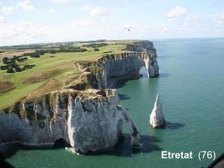 Etretat (76)
 