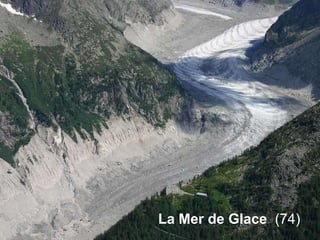 La Mer de Glace (74)
 