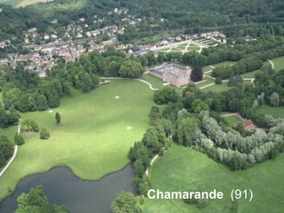 Chamarande (91)
 
