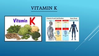 VITAMIN K 
