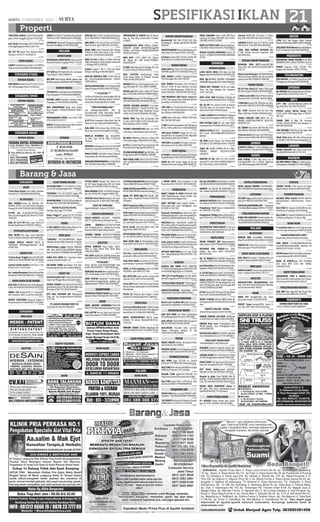 SPESIFIKASI IKLAN 21

SABTU, 9 NOVEMBER 2013

TNH STRGS±390m2 1,5jt/m2 Ry.Domas Mnganti, 700m2 Tenggilis 2,5jt/m2 72927987
012799

Jual Tanah Siap Bangun UK:7,5x25M Petok
D 75Jt Ng(Menganti) 0812 1647 5743
013392

DJL CPT BU Tanah Citra Harmoni Blok-D
Uk:20x21 3737777-72070565 TP
013384

RUKO DIJUAL
J.RUKO Pondok Benowo Indah Z-14 SHM Rp
235Juta Hub:082228883186/88000986
013224

SURABAYA UTARA

J.RMH 9x18 Full 2LT PogotBaruKaryaBhakti
76Tnh5,5x100 TnhMerah4/572880088

RMH DJL 2Lt LT134m2 PrmMutiaraCitramas
B1/15 Tidar0341-573003/081703427118

J.RMH 6x8 F.Bgn petok D TenggumungWetan
Gg salak 5A hrgNego TP 082181625669

JUAL RMH 127m2 Shm Jl.Titan Asri7/D6 5Kt/
3Km/Grsi/Pam Tgk2081234111570/670

MALANG

DJUAL RMH Candi Penataran Abm Malang
Lt640m Lb750m Rmh Induk  Kos 18 Kmr
Hub:0341-7551993/081230952993

013425

013297

APARTEMEN

RMH DIJUAL Dukuh Setro IV/18 uk:5,5x15,5
3KT 1KM Hrg Nego Petok D 70321411
012406

DISEWAKAN APARTEMEN Sukarno Hatta
Eksekutif Fasilitas Lengkap 0341-7757134

012471

CPT KOS2an KM Mandi Dlm 350, Lesanpuro
Tng, Nyaman 085234968576

012140

RMH BR MNMALIS SHM 7x14M Lb65 Bs
Kpr Shuni.Kemangi6Lowokwaru 08123
294564 NoSms

RUMAH DIJUAL

GRIYALANDUNGSARIT.36/72HrgJual180Jt
Diapit 2Kampus7695325/081331238335

012588

011937

RUMAH DIJUAL

Jl.Eltari Tengah 2 Blk V i No.9 dkt Bidan
B.Made 155jt Nego 085736028639

KOS WNT Mwh,Lkp,Free Wifi,dkt unibraw ,Alfa,
dll. Prkir Luasnymn.400Rb/bln 087752685697

PESONA LAWU Kepanjen Strategis Harga
Terjangkau 7740766/081252568366

DIJUAL RUMAH PETAK .. . . .. . . . . .. . . . .1X25
... . .. .. . .

RMH Cck Ush LT.806m LB 400m SHM dpn
SPBU Sumberpasir Pakis/sebelah Indomaret
1,2M Nego081233390108
012139

KOST

THE PALM Bouring Strgis Invest Menjanjikan
Hrg Terjangkau7724434/085234880996

SURABAYA TIMUR

012065

012080

012293

RUMAH DIJUAL

012083

012165

012215

*** K CLUSTER ***
Lok JlPros,DktKmps,Psr,DlwtiAngkot,UM1 5Jt
Disc10Jt,BnsBB CDMAPgr READY STOK77
70229/081331922880/03427772888

011938

012211

NEW PANDANREJO Wagir Strgs 90jtan
Atap Galvalum 8695672/8895117/08571
9074449

**NEW MULYOREJO ASRI**
Lok DktKmps,MOG,MATOS UM1 5Jt
Disc10Jt,BnsBB CDMA Hrg150Jtan READY
STOK9555147,7772879,9496064

011939

PANDANWANGI ROYAL Luas.143m2 SHM
575jt 085 755 532 573

012109

RMH JL.Pahlawan Balearjosari Shm Lt395m2
Lb100m2 Hub:085785667768

012220

JL CPT Rmh Sawojajar1 Dekat Giant Shm Tlp
Pdam 9x12 Dpn Taman03418620399Tp
012259

PERUMAHAN Di SUKUN Mlg DP Benar2
Hny 1Jt Hub Mktg Kami0341-7715406/
3149000
012502

KARANGPLOSO VIEW UM9Jtan (BsBAPERTARUM ASABRI JAMSOSTEK)AngsKPR
500Rbn FLAT0341-7363685/085635668
80/081233924038
012496

RMH KOST LT477 LB600 Drh Sigura2
Dkt 5Kmps Bsr SHM AnSdr7026861/
081805033247

011956

SURABAYA BARAT
RUMAH DIJUAL

GUDANG

GRAHA ROYAL . .. . . . . . . . . . . . . . .. 1X25 . .. .
.. .. . . .

DIKONTRAKAN SEGERA . .. . . . . . . . . . .. .1X25
.. . . .. . . . . .

JL RMH Sulfat Agung X/42 Full Bgn 2Kt 2 Km
Lt.105m2 Br Renov 034117060321
012525

NEW CLUSTER Pandanwangi Royal
Exotic Bonus Besar 20 Pembeli Pertama
081233245250/8195933
012721

RMH BR SHM Cck u/Tmpt Tinggal, Aman, Tenang, Bbs Banjir 3KT+Grsi 188jt7289888

012715

XXXXX Jual RMH Taman Sulfat 8/25 Renov
Baru LT105/LB90 SHM Hub:7038806 XXXXX
012718

012832

DIJUAL RMH Strgs Jl.Ry JA.Suprapto Dpn
Cor Jesu Lt529 Lb300 Cck Utk Usaha/Kantor/
Bank Hrg Nego 0341-324882
012778

BU RMH DiBlimbing 5Menit Dr Suhat,LT99
T.45 Kt2,Km,Dapur 250Jt085713151590

RMH PJK Janti Regency Lt/Lb 122/214m2 SHM
4Kt2Km Grs Ng081333359359/6707359

JL CPT Br L32/60 Pojok Perum Kp3 B.Ayu Pln
Pam Shm125jt P.Agung08123302112

012530

013109

SURABAYA

ELEKTRONIK DICARI

AGEN

CR RUSAK-BAIK TV LCD LED PS2 L.Es MsnCuci AC Dll TrimaBorongan031-77589006

Trima Iklan Koran,Carter Mobil, Ekpedisi:
PtmonBrt22 T.70235999/08563070541

012201

011473

TERTINGGI CrTv LCD PS2/PS3 Ampli DVD
L.Es FrzrCookies Mcuci AC Dll72619096
012438

AC/KULKAS
AER TEHNIK.Service AC, KULKAS, DISPENSER, M.CUCI. Cuci 30,Freon50, Bongkar/
Pasang100 03171581280-081252929980
009230

CV.TOP Svc AC,KULKAS,M.CUCI.Cuci30,
Freon 50, Bkr/Psg100 JB AC Bks7177778472040303

CR RUSAK/BAIK TV LCD PS2 MCuci Kulkas Ac,
Borongan DLL70071063/082188844002

012995

DICARI TV,LCD,PS2,PS3 DLL
Beli Dgn Hrg Tinggi 72725963

013216

FOTOCOPI/LICHTDURK

013238

Harga Tinggi HP Laptop PS2 PS3 PSP NDS
Apple Cam LCD 08563010001 /70555955
013551

009381

JUAL AC 1/2-5 PK Mulus, Juga Terima AC
Kondisi Baik/Rusak 70106755-5965571

011953

CANON NP6551 iR4570 iR6570 iR
5000/6000 iR6020:JagirSidomukti IX/39
70077444

VIDEO
2 CAM VIDEO MD’9000 Mulus-Mulus  Tripod Hub:77747827/087854749279

BIRO JASA
*CENTRAL* PT,CV,UD,NPWP,SIUP, Paspor,
TDP, Merk API HO 082131007336-77336336
009091

KOMPUTER

SERVIS:Komp Laptop Printer PENGURUSAN :Akta Not,PT,CV,Siup,TDP,NPWP Nginden
Intan Tmr XVI/A7-75995969/ 081388255999

Terima Harga Tinggi!Laptop-iPad BG JUNC
TION L2/C42-4381658899/ 082139378000

ANDA BTH SOPIR Part Time/Jasa Umum
Lainnya? Hub:0878.5508.1132

013560

012877

012206

Laptop Toshiba Satelit A135 2Core= 1,5JtKutisari Sel 51 7010 2628

012562

Dcr Laptop/Komputer Normal/Rusak/Mati
Ok Diambil 082333678969 /031-77995558

013062

RUPA-RUPA ELEKTRONIK
JUALVCD,DVDORIExRental+Perlengkapan
Conter HP085334576769/081703347599

012389

OBRAL LCD Panasonic32”1,5 TvSonny29”
650 Thosiba21”400 L.es 2pt750 5023825
012416

KREDIT ELERTONIK Angsuran Ringan 
Murah Hub:031-81720920/0857.3193.8383
013550

012682

HALIM SERVICE 5673655 - 71968559
AHLI TV Sgl Merk Kerja diTempat Garansi .
SURYA
SERVICE3712078/70279288
Ahli Ac/Kulkas,M.Cuci, W.Hiter,Fax,Tv,P.Air,
Dispnser,P.Bola Krjkan Ditmpt Garansi
009558

008924

SEMAR TEHNIK Atasi SaluranAir,WC,KM,N
gurasKolam,Sumur,T.Air.Yg trsmbt dgCpt tnp
Bhnkimia70877745-082337446414
009228

JITU AHLI SALURAN AIR WCMampet
Sedot WC Tnp Bongkar-Kimia7162800371777759
009383

PT.LANCAR SIDOARJO SEDOT WC
Tinja Hub:031-8921874 /8964978

SEJATI GROUP . . . . . .
. . . .. . ..

.. .. . . . . . .1X25 . .

2KAV SIAP Bgn Sulfat 7x21/2Kav sebelahan
SHM IMB siap BU 7714334/081259312274

012185

JUAL TANAH Ls.5864m2 Samping Kampus
ITN 2 Karanglo Hub: 0817363736

012186

JUAL TANAH Pekarangan Shm Lok.Tepi Jln
32x22,5=720m2 di Desa Wonosari Gn.Kawi
Cocok Utk Villa/Penginapan ±200m Brt Psr
Wnsari Hub:0341-5443234/081359154333
012257

012304

012856

J.TNH Lokasi Villa Agro ±3000m2 SHM Hub:
081 330 266 008 Cepat!
013120

J.TNH Darat Jl.Embonganyar Jetis Mly.Agung
RT3/11 SHM Ls285(17x17) 081359833582
013475

TNH Datar 5000M2 Pinggir Jln cck u Gudang/Pbrik di Ds SananRejo Turen Mlg.550Jt
NG08165413287/03172749247
013516

TNH SHM a.n sendiri di tengah2 prm pondok mutiara asri hny 150rb 8633336.
013582

RUKO DIJUAL

013546

JL/SEWA Cpt 2Ruko Jl.Tlk Grajakan 10A Pandan
wangi Blimbing 5461198/ 081805007859

012415

012613

GAYA PLAFON SpsialisACP Seven.aluclad
kusenAlmini.bongkarRngka atpKayu gnti
dgRngkGlvalum77606975-081615842009
012742

HANDPHONE
MENERIMA PENDAFTARAN Agen Pulsa All
Operator/Token PLN. Hub:0857-4545-6878
012802

009063

KRD LAPTOP lgs cair uang tunai (tnp jaminan) jl.Diponegoro 227081333338847

009385

BUTUH DANA .. .. .. .. . .. . . . . . .. . . . . . 1X25
. .. ... ..

011715

012358

Anda Ingin Pnjaman dgn/tanpa jaminan?jl.
tegalsari58 082139101936,83636623

012465

KRDT MTR/Butuh dana cpt berhadiah mobil, syarat plat+Ktp jatim 03177295581
012679

Kartu kredit, Buat Baru/Naik Limit, Dkh
Kpg 20.Hub: 08585 935 9119 .
013165

013188

013394

BIRO JODOH

PAKET USAHA ES KRIM KEMASAN MINI
CONE Modal/Kemasan Hanya Rp.400. Info:
www.minicornelo.blogspot.com
011205

BAGI UNTUNG Home Industri Plastik +
Kertas,open+bhn baku hub:Nginden kota
II/70 SBY 7743 7910
2

012556

Memisah PlstikKrtas DiRmh Hsl JTan/
blnBahanKerjaGratis+Layan AntarAmbil Gratis!085257169969 BukitBambe AN-16Gsk

ARSITEK
DESAIN INTERIOR . .. . . . . . . . . ... .. . . .1X25 .
. .. .. . . .

KARTU TELEPON . . . . . .
. . .1X25

. . . . . . . . . ...

RUPA-RUPA
MERPATI EXPRES . . . . .. . .
. . 1X25

012740

013068

Pria Pns CariJodohNikahDokter PnsS1 SarjanaUsia20-28KurusPutih 082338529184

012652

CARI PRIA DUDA Cerai/Mati 50-53Th Punya Pekerjaan Ttp Kristen 085966458008

DPTKAN BANTUANDana Dr Prog CV.BKJ
Krm NamaAlmtLkp085729797550 Kliurng Km8
013276

KURSUS

RARA, 22 Thn Langsing, Serius Cari PRIA
TNI SINGLE, Hub: 0878.5572.1902 .

RIA 30TH PNS Islam Cantik Cr Suami H:KJ
Sakinah 031-7665176/Pin.2A1F698C

TRM LES Privat/Reguler SD-SMA AllMapel MaFia Ingg Aktns72741709 (CrGruLes)

Yanto 48th Duda C-Mati Polri Punya Rumah
Mewah Damba Gadis/Janda 03170439948
RumahJodoh

“KURSUS MOBIL POLJATIM “ 370rb/10jam 
031-5939766,081357921183,081333340231

013185

013449

013525

PETER 39 Tionghoa JjkS1 Mapan CrGadis
Chines20-35 NasraniSetia031-79864015

013436

INVESTASI
(www.omahtrading.com) OnlineTrading
Forex/Silver/CDF/Emas Mulai 150rb,Nginden
BaruI/9(Jam 10-15.00)082139639000
012874

INVES TRANSPORTASI 40jt/Th Aman,
Kembali 1th Wisma MedoknB/5Rkt03170357140
013322

012410

013199

013492

KOMPUTER,INGGRIS Bersertiﬁkat 710
16688 Jl.Ploso Timur 8/86 082131758513

ROYAL JAVA .. . .. . ..
. .. . . ..

. .. . . .. . .. .. 1X25

........

012883

MESIN/ALAT BERAT
JUAL BTH UANG 1Set Mesin SabutKelapa
China(Gilingan,Ayak,Pres)031-7000 1899

012343

JUAL MESIN CETAK RYOBI 500N Jl.Grogol 16
Sby Tel 0315341532-0811340245

012765

JUAL:MESIN Penyedot Debu Lux-100Orijinal D795-Japan Jl.Grogol 16 Sby
0315341532-0811340245

013236

Hilg STNK Motor Honda L4626BW a/n.Sugar
Harianto,Jl.Tuwowo 3-A/1 Surabaya

013083

RUPA-RUPA

HILANG STNK JupiterZ,W-2509-MN A/n
Pudji Astuti Utami Jl.Pancawarna55/3 KBD

MAXMAN CAPSUL . . . . .. .. . .. . . . .. . . . . 1X25
.. . . .. . .

Hlg STNK Suzuki Satia L 4704 HG an. Heri
Susanto Jl.GSI BB/15 085646058402

013303

PENJERNIH AIR
FRESH COLD depo isi ulang MURAH  BERGARANSI 03181800009/085739537649

010056

012298

RMH72x72Pjk3KT1KM BumiCabeanAsri
M3-1 Candi 70Jt088804902543/081553
890196
012840

DJL RMH Perum Marger Sari Permai Blok
i/19 LB45 LT120 SHM250Jt 0341-7790700
013002

200JT NG BLURU PERMAI DA-10 L.96m2
PONDASI TiNGKAT KELLG71112768
/83336787
013333

013142

013158

S

PLU

012361

012615

PENGOBATAN
MEDICALCHECKUP185rb=30mcmBy1Get1
Free Akurasi Alt 90%70224111/8410290
012326

Pengobatan Trad Ramuan IndonesiaHub:
031-5036783 /7119 2941
013046

Pengobatan Vitiligo (Belan gPutih) Kertajaya 7F/28 031-5037346 /081553199220

012967

PERCETAKAN

013321

J.RUMAH MURAH Type 42 LT.90 Drh Candi
SDA Hub:031-7144 8015/081230020818

013377

*JUAL RMH PONDOK MUTIARA CD7 SDA. Rumah baru.full bangunan Hub:
082140439181
013526

RUMAH DIKONTRAKKAN
DISWKAN RMH ELIT,2Lantai,4KT3KM
Utara GOR SDA BsU/Ktr31225637/08770
3141115
013151

Dkont 2unit Rmh jejer,PURI INDH RGENCY
SDA,exit tol,knan 800mtr 4jt+4km,tkt @20jt
nyman aman 08113428816/70996108

013310

011951

RUPA-RUPA
DICARI PERABOT JATI Bekas,Lemari,Krs
Roda ,Etalase 03170738448/081703955668

009168

MELAYANI BOR: SUMUR,Stros, Arde,
Tandon, Bus beton AGUS 81232107/
082131132269
011372

TKS GROUP Peralatan Air Minum Isi Ulang 
AMDK Hub:ITC Lt.LG50-51 71701280
010555

GRESIK
J.TNH 5x12 Siap Bangun Dekat Terminal
Bunder UM10Jt Angs.500Rb 085731306900

012459

JUAL RMH T36/84 Renov Perum Bukit Bambe EG 32 Driyorejo Gresik 082330592407
012970

MOJOKERTO
DISEWAKAN TANAH KOSONG DI BY PASS
MOJOKERTO LUAS ±2000m2 HUB:0811 3118 79
012278

PERUM Angsuran Mulai 735.000 TP31
Rangka Atap Galvalum 03217375329
012379

TULUNGAGUNG
JUAL RUMAH L Tnh 468m2 Lokasi Kota. SHM.
Tulungagung. Hubungi:087755000494

012548

TANAH DIJUAL
BU CPT Kav 20x15 BFC NolJln 375Jt Strgis
Dkt Klm Rnng81188851/087864845000

010479

J.TNH 8,5x43 SHM 300rb/M2 Net Ds.Beciro
WonoAhu SDA 77557436 -085331239041
012263

JOMBANG
DJL RUMAH SHM Jl.Hayam Wuruk 1/39 Jombang Hub:08123202103/0321-851771

013365

BATU

T.KAVLING Ganting 70Jt SHM,Jalan 6m ,Bunga 0%031-88275171/72917383,34396080

J.CPT Kbn Lok.Batu/Apel,Jrk,Lombk,Tnh
Tgg,SHM 200m 75Jt 087701525559

DJL T.KAV Sukodono Rata Jln 6x14 Hrg:
65Jtan SHM Hub:72582612/085852224912

RUMAH Lokasi Wisata Bunga Batu
LT324/ Lb150 SHM Harga Nego  081233486-418

012453

013050

TANAH KAVLING SHM BNGA 0% SUKODONO 83878366,8388731, 88151528,
085859972357

013355

DJL TANAH Raya Krian LBR 40m PJG 210m
total 8400m2 SHM Hub: 085730849999
013272

5Tnh kav 6x13 krdt/cash=45jt SHM diSambibulu Trosobo70957198 /081233100859
013586

011940

012194

TANAH SHM Di Blkg Htl Purnama
LT240m 750rb/M DP50% Sisa Diangsur 12
Bln081252557666
012305

TNH DIPUJON 6000-2Ha Di Jln Raya Sblh
Grand Pujon Hotel 0811367207

012722

SEWA VILA diBatu 3Kt,2Km+K.Renang Rp
1jt Hub08113335758/www.villaapelijo.com
012795

JEMBER
JL RMH LB=204m,LT=204m 250jtNg.Perum
Muktisari Blok O-12 Jember08121666695
012930

LAWANG
TANAH KAVLING View Bukit Cocok Buat
Vila 40JtNEGO Hub081 217 531 365

012486

KEDIRI
RMH USAHA L.170m Hdp Pasar Cck u/
Toko,Apotik,BPR ada Lt.2(520jt Ng)Jl.Pare
Lama 884 Kandangan0811625900
012554

NGANJUK
DJL TNH+RMH LT=798m,LB=144m Lok. Jl .Lurah Surodarmo 1 NGANJUK,TP. 08121666695
012927

HOTEL/PENGINAPAN

KURSUS

HOTEL WALAN SYARIAH 0318666008 /
0877 81810830 Dkt B.Juanda Antr/Jmput Gratis

TRENDY SALON Trima Kursus 5Jt Sampe
Bisa Jl.Grindulu 30 Bunul 081216231906

CATERING

PEMBERITAHUAN

012408

VICTORY ctrg,nasi ktk mulai 11rb,kue sus,ri
soles,dll.36001017,082330677660

009816

WWW.GALAXIWEDDING.COM Prasmanan
17rb, Paket Nikah Lengkap 15Jt031-77110027

009829

PERLENGKAPAN RUMAH
REJEKI ROLLINGDOOR PintuHarmonika ,Kusen Alum,Kanopi PintuPgarStainles+Besi Tenda
+Krey5040546/5010585/081234561631
012475

DISTRIBUTOR PERCETAKAN Di Sby Jual
PLATE CTCP,Konventional,Thermal Sgl Ukrn
5992202/62-085730805600

012469

KHLNGN BPKB Vios05 SlvrMet N947CA
AnSusiIndrayani Hub:H.Purnomo. TamanRiau1
012073

HLG STNK Mtr Yamaha’10 N5229B An Achmad Khuzaini,Sawojajar XIX/26 Malang

013091

HLG STNK Mtr Yamaha’09 N4847AC An Fitri
Sri Wahyuni,Klayatan I-15 Sukun Mlg
013092

RUPA-RUPA
Cr wrg/Rmh mkn/ush rmai d mlg.mw pnjm
nma ush anda.ad kmpnsasi085954514536

MALANG

012054

AC/KULKAS
BERKAH JAYA SrviceJlBeli ACMbl/Rmh,
Klkas M.Cuci DRYER0341-5334555/ 5430345
012067

SERVICE AC-Kulkas-M.Cuci Garansi 1 Tahun
Hub:Sinar Jaya 7716797/9729847

012474

RUPA-RUPA ELEKTRONIK

* AHLINYA BIKIN KAOS CEPAT *
Murah081333765370/081335533783

012091

CARI BEKAS TvLcdPs2KlkasMcciMJ+krsi
LmariBfetMjmknSbed,MEBEL Pindahan Dll
081805120277/0341-7377832
012349

ANTIK Lemari,Meja,Kursi,Nakas,BoronganLampu Vanderpol dll 081333328000

DJL 20 MEJAKURSI KANTOR Baru.JL.Kaca
piring No.18081357415585/081357831929

JUAL BELI/TkrTambah TV,Kulkas,Msn Cuci
Dll.Beli TV Rsk8104567/081233774567

Jual BahanBaku Plastik HomeIndustri BerbagaiJenis 085655107146/081231072598

BIRO JASA

DJUAL 95 KURSIKuliah JATI ISTMWA
Jual/ Sewa RMH 525m 8KT BANGIL
087853511435

DINOYO AGENCY Terima Pasang Iklan Baris
Surya + Kompas Hub: 0341-729 111 5

AGEN PERJALANAN

ARSITEK

ANDROMEDA TOUR  TRAVEL.Promo
Tiket Domestik  Internasional-Tour Domestik  Internasinal Hub0341-5023123

012329

Cr Cpt Bd Daya Kroto Drmh Tnp PohonHslPanen Dbeli 085607571386/081232354172

012333

ANDA LETIH/LESU/MSK ANGIN Dtglah Ke
SHIATSU,TERAPIST KM Berpengalaman Lbh
Dari 10Th;Kdg Doro Blok D3-6 Komplek RMI
0315319408/0315319468
012399

012470

KARPET 240x200 = 50 Ribu
Darmo Permai Selatan 19/107312805

012563

PABRIK PERMEN LOLLYPOP (240rb/dos
isi 40x20 beli min.50dos) 081333247989 .

012529

DIBUKA Depo Susu, Perlengkapan Bayi
DICARI Suplayer Susu, Perlengkapan Bayi.
081339001702
012450

DISTRO,POLO,DRES,BLUS,SPREI 10Rb Klik
www.fashionindustri.com  031-8669263
012692

DIJUAL ORGAN Yamaha- Jln.Grogol 16 SbyTel.5341532-0811340245

013323

011127

012775

Nutrisi unt Trn/Naik BB Kshtn Pncrnaan
Jntg,Ank,Ibu HmlMnysui .08563178721

PEMBERITAHUAN

MALANG
BORDIR KOMPUTER . . . ..
. . . 1X25

PRM PESONA SARI DP 15jt Angs 900rb
Free Biaya Hub:72554480/0878.5116.4972

012464

PRODUK SOUND,Pwr BoxSpeaker,Crosover
,Speaker,Twiter Suara Jernih 0811307720

013080

DANA TALANGAN . ... . . . ... . .. .. . . . .. 1X25 .
. .. . . . . . .

012944

BISNIS TERANG BULAN UBAYA Modal 8Jt
Untungnya3Jt/Bl.TITO085230134143Di
skon

MAKANAN-MINUMAN

012754

.......

007838

. . . . .. .. ... ... 1X25 .

J.TNH L ±935M2SHM+RMHINDUK+Rmhkecil
+12kmr kost.Drh sukodono 081252732639

013438

012417

CV.KAL . .. . . . .. ..
..... . .. . .

012768

J.PLAT,Pipa,As Mtl 304 Atau 201 Hrg DiBwh
Pasar031-83844148/083830677449

MUSIK

012659

BANK

012663

DJL Cpt BU Tnh 120m2  Rmh di atasnya
hrg.125jt nego cck utk kos2an Wisma Trosobo 8/22A 03172748550 (Daim)

J.Perum GRIYALOKA T36 Pojok LT 152m2,
Hrg 125Jt 03170037565-081216120279

012222

012050

KURSUS MBL DJOEN MT/AT SIMSTNK
H:7320331 Ry Kupang Jaya 19 Bk:07.00-22.00
H:5054606 Ngagel Jaya Sel 16 MURAH

012806

HLG BPKB Supra X125’06 a/n Sunardi
Jl.Merpati 73 RT/RW:02/02 Sidokumpul Lmg

011085

RMH 123m2 SHM 850jtNego Jl.Tohjoyo 36
Sawotratap081335226760 /031-71683023

012647

Mdl150rb.Home IndstriPlstik Hsl300-3jt/
bl Trsdia msnRol TrmingOtomatis kupasPlstik krts HsilPstibsr.prumKahuripan CA15/
6Sda 087700968999-081333362379

013264

AGEN PERJALANAN
012661

012513

AQUAFIL Spc FilterAir RO AMDK,DEPO Am
Lkp +Tandon 10Jt081235395616-77754751

011620

013369

012738

KARTU TELEPON

PERUM DKT PGDGAN T30,36 Lok Lingkr
Timur Sda Atap Galvalum Ksn Alminium
031-71415419

KERJASAMA

DANA SEGAR Jamin BPKB Sertiﬁkat. 710
00729/7885046.BPR Intan Kita.Ketegan 7

013502

012266

012397

H2o Spc RO AMDK DepoAirMinum+Tandon
15Jt 081230103910/72191635/085707060704

BINGUNG USAHA SEGERA Bergabung Bsa
Laba 25%081332732727 -83279166 TP.2 LT5

012648

012448

RMH DJL:MUTIARA RECIDENT AGASWANGI
SUKODONO Sidoarjo.Blk D3/5. 081234560343

J. MESIN2 KAYU, Stok Komponen  Hak
Paten Hub:031.70471927-081703580543

011462

BANK
DANA LNGSUNG CAIR(BPKB)70161759/
0818 372724 Waru,Wiyung,Spanjang Banyu Urip

J.RMH DELTA TAMA IV/36 Waru Sda Hub:
Ngagel mulyo 90315047518 / 085748311204

TUTUPKartuKredit/KTAhyByr20%drtgihan
Trkhir ,LUNAS100% Ancha 082127753447

ARSITEK

009232

RUMAH DIJUAL

012141

013576

Anda punya modal  ingin berinvestasi?
H:03178627475/087851810444/081249
242600,Perum MagersariPermai A-2 Sda

PSG ATAP GALVALUM, PLAPON, Almini, Bangun/ Renov Rmh.72365636-085732992020

013574

SIDOARJO

013340

BAGI SIAPA SAJA Yg Membutuhkan Dana
Cepat Hub:Ki Satrio Tlp/Sms 085746374647

008973

012983

RUKAN 3LT(DktS.PARMAN)LT4,5x22 LB
4,5x13 675JtNG9796509/082338046699
CPT BU

KARTINI 55 Sda 420m 2Lt 22kt (3,5M)T.
pinang E3/11 sda 144m 2Lt(800jt) blkg Rs St
Hjr 17sda 318m(1,1M)72334344

011936

PELUANG BISNIS Bersama Ust.Yusuf Mansur Modal 275Rb Hasil Jutaan H:70899845

MITRA BANGUN Psng Rngka Galvm,
Plfon  Solusi Renov Rmh Hemt Biaya
082334194884

012294

RUKO 2LT/KOTA SHM Gadang Sejahtera=
170Jt NEGO 081233070678 / Pin26B6EE23

RUKO 2Lt SHM Strtgis Pinggir Jln Ry dkt
HwaInd 4x14m ada Canopy081235609178

BUTUH DANA CEPAT Tanpa Jaminan.Girilaya 7 No.33A03188252158 Tdk Terima SMS

010808

RUKO SUKARNO Hatta Inside KPR/Tunai
Lok.Strgs, Pst Bisnis, SHM UM1=10jt 03412307686,2307672,2307685

RMH POJOK SWJR SHM LT154 LB170 4KT2KM 625JtNEGO9796509/082338046699
CPT BU

SUMBER TEKNIK 83272323/77846684
Service TV,Kulkas,M.Cuci,Showcase. GARANSI

SEDOT WC
CV.MITRA SEDOT WC 8791356 /8712042
24jam Hari Minggu/Besar Buka/ada Diskon

PESONA BURING INDAH Tipe 36/100m , 180
Jt Pagar Depan SHM H5400006 / 5400900

KRDT Tnp Jmnan u/Sby,Grsik,Mlg,Kdr Rosy
Prapen369087852707600/085234770250

SERVICE/REPARASI

TANAH DIJUAL

2

SEDOT WC SURYA JAYA
Rngkt8686405 ; Krtjya71279025

012196

013401

013255

DANA CPT BPKB MBL/MTR ML’86, SHM
Bng 1%nan Rungkt59.PrssCpt72522520/
70730664

012024

BANGUN  Gbr Rmh,Ruko,Gdg Sistem fee 710% Bs BorongL-pulau 081346576631

013506

013450

ANUGRA Atasi Sluran Mampet, WC SaptitankCpt Penuh Dll.  88277922/79653490

UD.SABAR TRIMA JasaCateran Truk KotaKota Sby Hrg:350 Max.7Ton 082140966793

009839

MEREK PATENT .. . . .. . .. . . . . . . .. . 1X25 . .
. . . .. .

011035

JAYA KARANG EMPAT 5922404 Penjaringan Sari 8782440 Tenggilis 88621795

* PETRA JAYA *
desain gbr/hit strukt/rmh/hotel/gdg baja/
jembtn 081703005871 / 70987383 Daniel

012737

SURABAYA
BIRO JASA

PUTRA BEBAS Mampet Ahli Saluran Air/
WC Dll Tanpa Bongkar,Atasi WC Cpt Penuh
Tnp Kuras70429763/71407713 Garansi

008706

013453

JUAL MESIN Foto Copy Canon Rekondisi
(031) 5992202/5992262-085730805600

012534

013104

Jl.D.Raya Sentani Blk E 3D/18 Ls.400m 3KT
2KM Hub:031-5314566/70087708 Meta

TNH SHM Cck Ternak/Pabrik/Prumahn 2,5
Ha,tepi Jln Desa Sumberkradenan Pakis Hrg
Pas 150rb/m 03418833597

013481

NIRWANA PANDANWANGI Lok.Sulfat Tgl.20
Unit T.36/40/50 Hrg 240jtan 9606096

012602

012719

AQUILLA RSIDENCE Dpn Gd.Dprd/Polres Batu Type 45/105 300jt 7335353/
7055644

RMH R.STOCK T.45/105m2 Kwsn S.Hatta,Jl.
Pisang Kipas dkt UB Polinema9606096

DIKONTRAKKAN Buring Indah Regency A/5
Hrg 3,5jt perThn Type36 0341-9313108

SUKSES CASSAVA REGENCY I ini Hadir
CASSAVA REGENCY 2 Tipe36/75(135Jt) SiapHuni Fas:SHM IMB Pagar MejaDapur Carpot
0341-5412370/7072999/08179615063

PESONA KARANGPLOSO Bgn Lux LB.45
LT.85 285jt 0818302631/081252622631

012356

012183

TNH PANDAAN SHM Duren Sewu(Msk
Dr KFC Tmn Dayu)LT300 H.600rb/M DP50%
Sisa DiByr 1Th08123219929

RMH Sulfat Agung 6/6 LT99 Full Bngunn 3KT
1KM SHM 395jt081334799495/9011011

JUAL RMH Lt94m Renov Stgs 2Kt2Km Siap
Huni,Titan Asri 9/F18 Shm085731110869

012301

Kontrak/djl SHM IMB 227/220 4Kt 2Km
Jl.Sembilang 1 Blmbg Ng081937766306/
6642394

012504

012261

011184

RUMAH DIKONTRAKKAN

BUKA LOKET ONLINE PDAM
085649056661 / 081330431144

012701

EMGANIK PupukCair Organik 15rb/Ltr Dptkn diToko2Pertanian.Info081230880099

012782

GABUNG BISNIS Ust Yusuf Mansyur Modal
275.000 Menghasilkan Hub:087738256799
012815

PROD FURNT Utk Apartemen,RT,Counter,B
ooth, Kitc-Set,Wardb,Dll 031-77650098

013036

DCR Mebel Bekas,Lemari Jati,Bufet,
Meja,Bed Set,Dll Hub:70598304 /5462619

013424

Menybt hr phlw 10nov”GRAND OPN BE
ONE”bg2 D’PRIZE:SGP,BALI,LMBK,MTR,LED,IP
D DLL Tkt 10rb03171873552-08126120112
013309

DICARI AGEN SPAREPART Motor u/
Wil Jatim. Hub Email: ade@hgfederal.com
Hp087879672627. PT HQ Federal

013242

AGEN PERJALANAN
JT-r WISATA G.Kawi, Bromo, Batu, Sarangan, Dll. 031-3533066 / 082332330883

012968

012523

ARCHITECTURE DESIGNBUILD RMH
Ruko Cafe Resto Hotel,Vila,Kantor,PabrikIn
trior Furniture0341-405091
012512

BANK
DANA CPT Jam.Bpkb/Shm Ksu Subur
Jaya,Letjen Sutoyo 123 Hub:6733738

012380

KREDIT Tanpa Jaminan(KTA), Syarat CC
Lmt: 10jt, SIUP 082 336 915 350 Indri
013118

012724

013590

012227

PERLENGKAPAN RUMAH
JUAL BRG2 Rmh Tgga Msh Bgs Murah Hub:
Jl.Titan Asri7/D6 081234111570/670
012055

MOJOKERTO
SUMBER HIDUP SEDOT WC TINJA
0321-324494 /324495 MOJOKERTO

009818

 