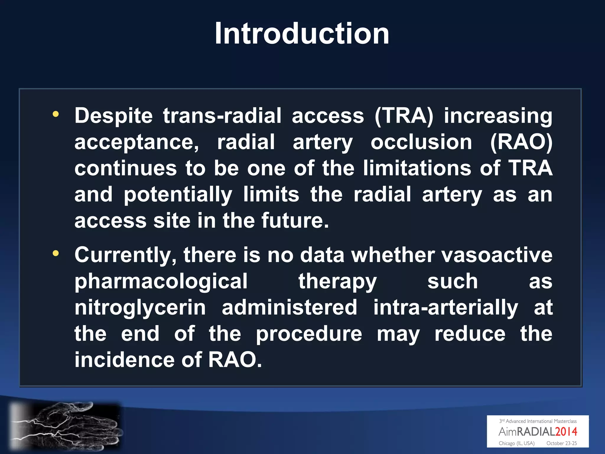Dharma S - AIMRADIAL 2014 - Nitroglycerin and radial artery occlusion | PPT