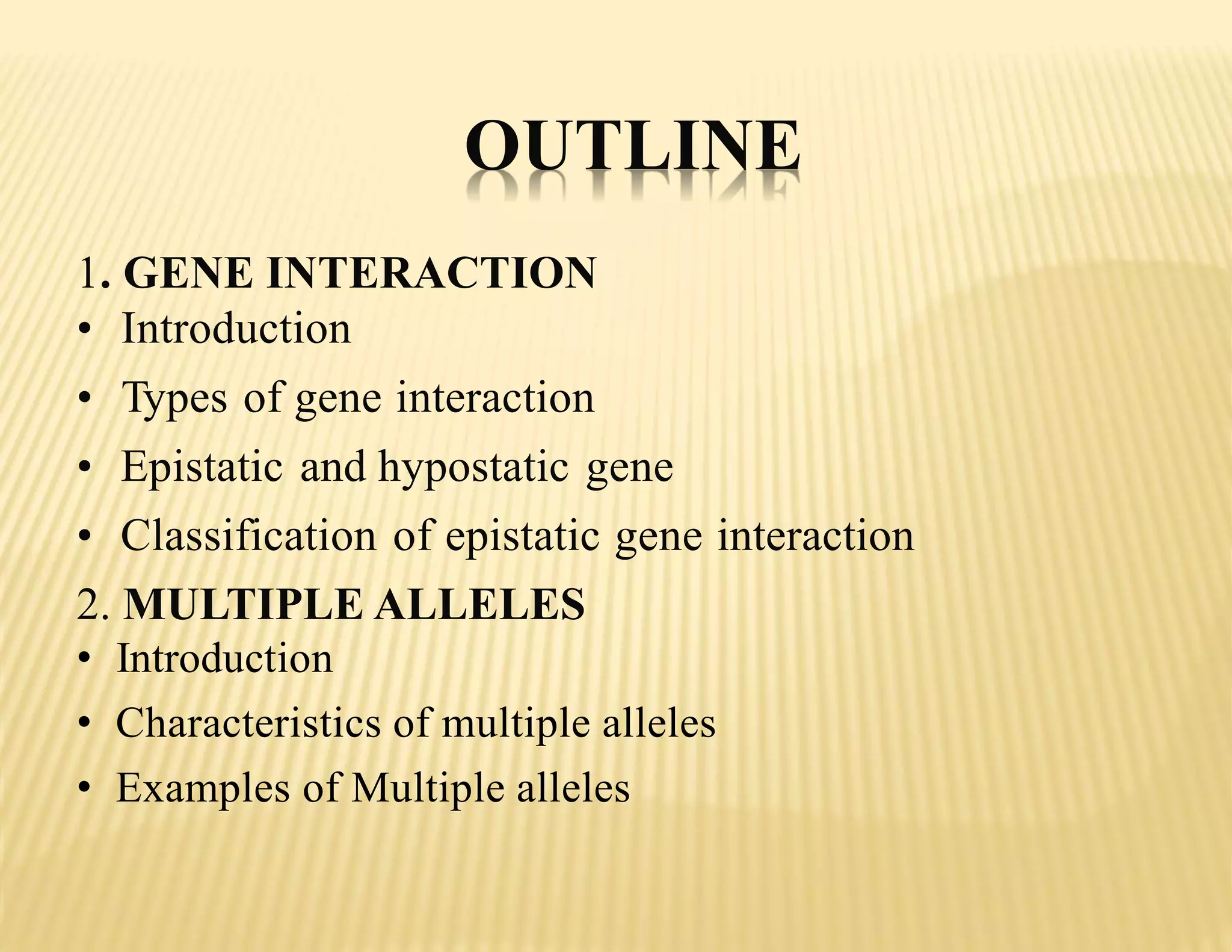 Gene interactions and multiple alleles.pptx