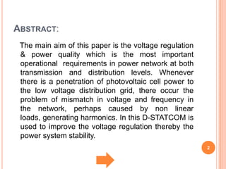 POWER QUALITY IMPROVEMENT IN A PV DISTRIBUTION SYSTEM BY USING D ...