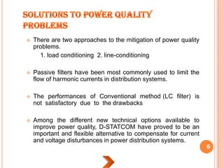 POWER QUALITY IMPROVEMENT IN A PV DISTRIBUTION SYSTEM BY USING D ...