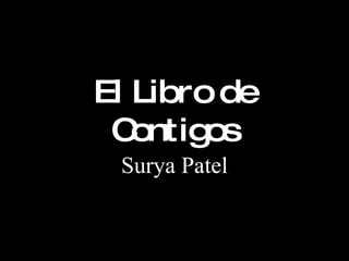 El Libro de Contigos Surya Patel 