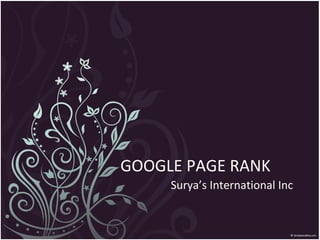 GOOGLE PAGE RANK Surya’s International Inc 