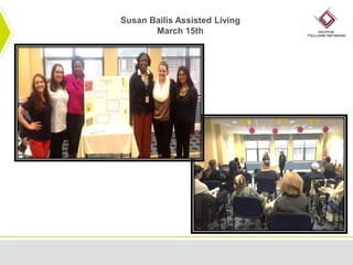 Susan Bailis Assisted Living
March 15th
 