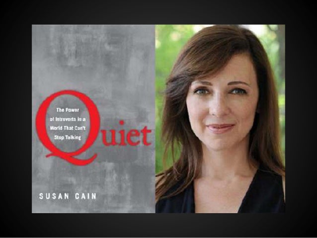Susan Cain Quiet The Power Of Introverts In A World That Cant Stop
Talking