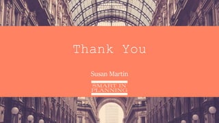 Thank You
Susan Martin
 