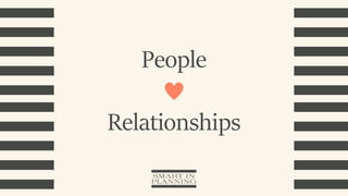 People
Relationships
 