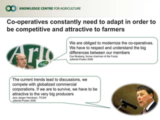 The characteristics of cooperatives<br />They are owned by farmers<br />They are controlledby farmers<br />The benefits ge...